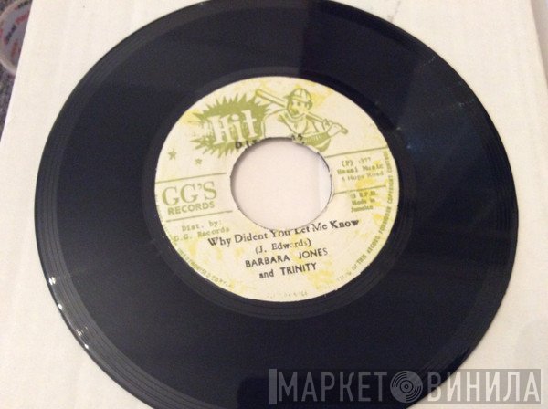 Barbara Jones & Trinity   - Why Dident You Let Me Know
