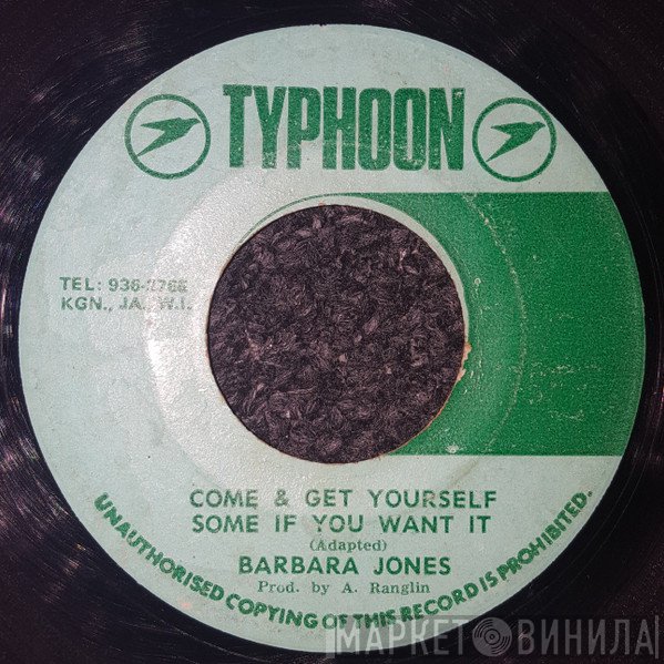 Barbara Jones - Come & Get Yourself Some If You Want It