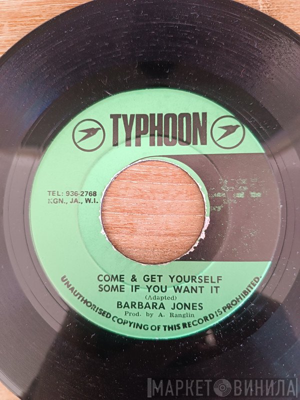 Barbara Jones - Come & Get Yourself Some If You Want It