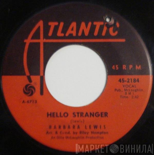 Barbara Lewis  - Hello Stranger / Think A Little Sugar