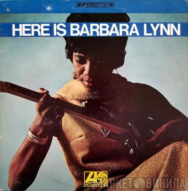 Barbara Lynn  - Here Is