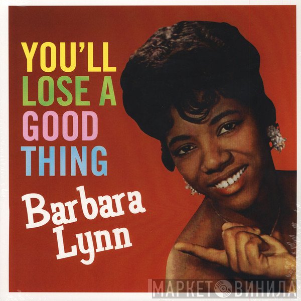 Barbara Lynn - You'll Lose A Good Thing