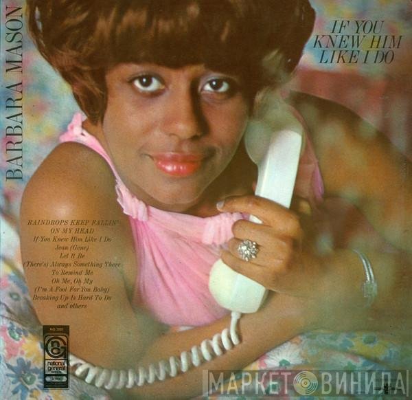 Barbara Mason - If You Knew Him Like I Do