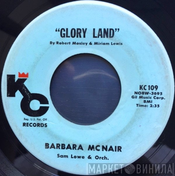 Barbara McNair, The Sammy Lowe Orchestra - Glory Land / Cross Over The Bridge