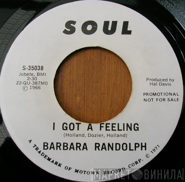 Barbara Randolph - I Got A Feeling / You Got Me Hurtin' All Over