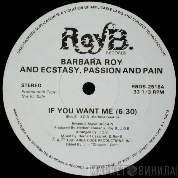 Barbara Roy, Ecstasy, Passion & Pain - If You Want Me