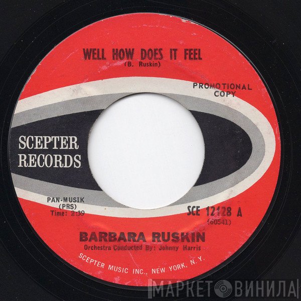 Barbara Ruskin - Well How Does It Feel