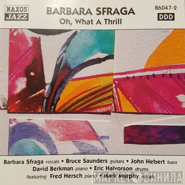 Barbara Sfraga - Oh, What A Thrill