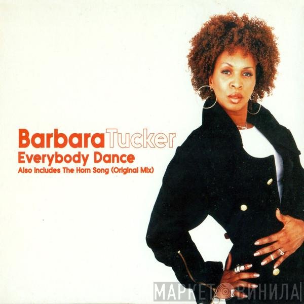 Barbara Tucker  - Everybody Dance