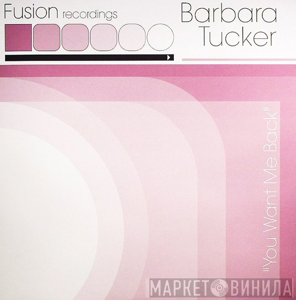 Barbara Tucker  - You Want Me Back