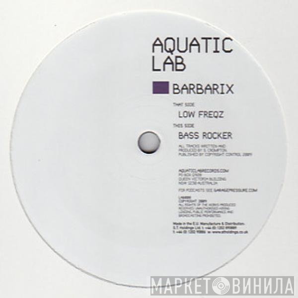 Barbarix - Low Freqz / Bass Rocker