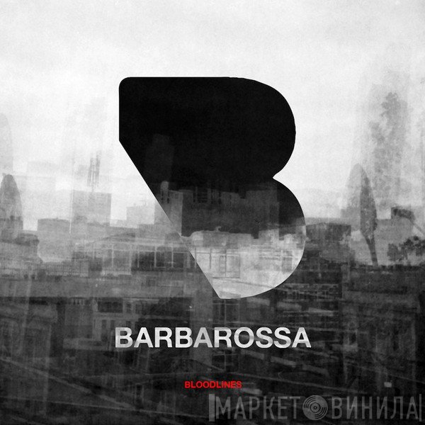 Barbarossa  - Bloodlines