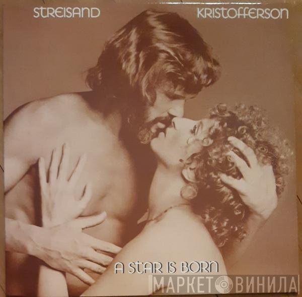 Barbra Streisand / Kris Kristofferson  - A Star Is Born