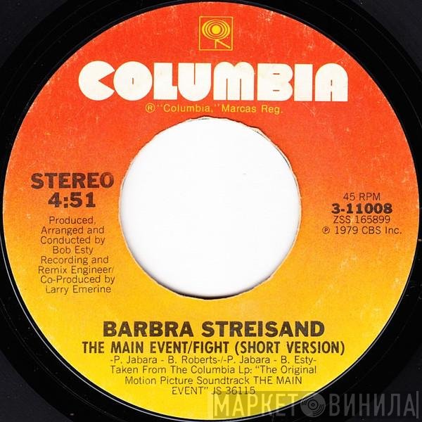 Barbra Streisand  - The Main Event / Fight