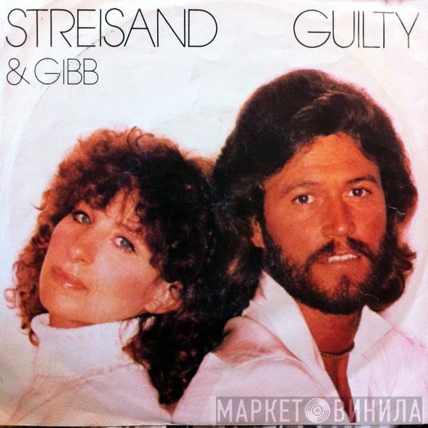 Barbra Streisand & Barry Gibb  - Guilty