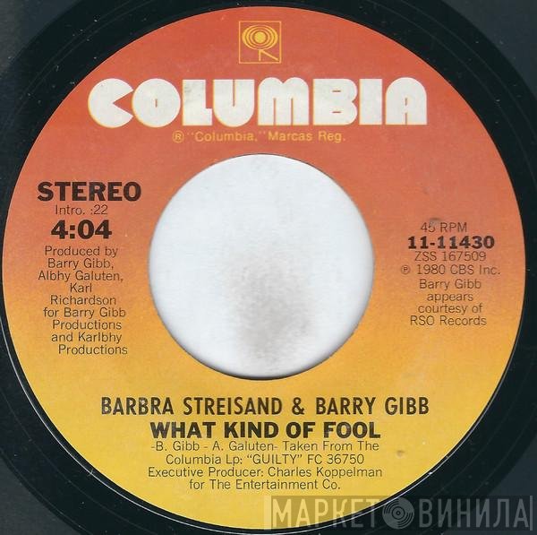 Barbra Streisand & Barry Gibb  - What Kind Of Fool