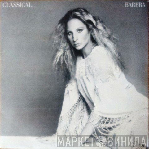 Barbra Streisand  - Classical ... Barbra