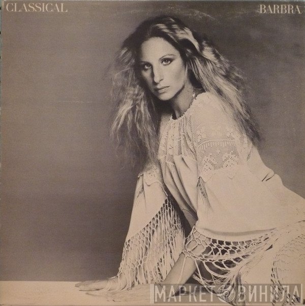 Barbra Streisand  - Classical ... Barbra