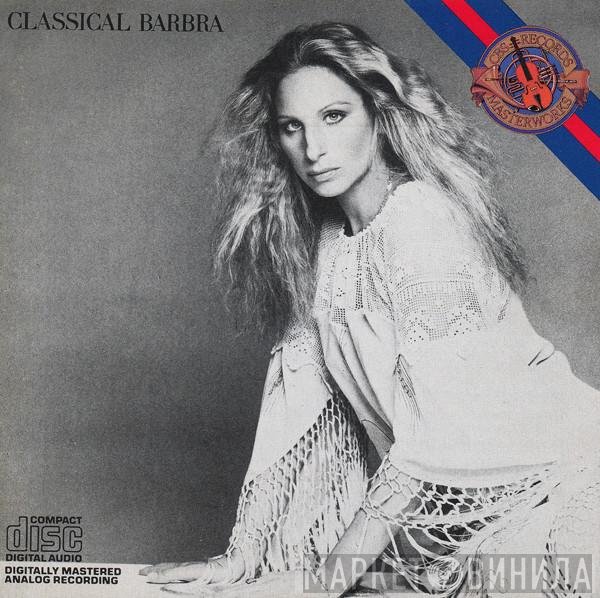 Barbra Streisand  - Classical Barbra
