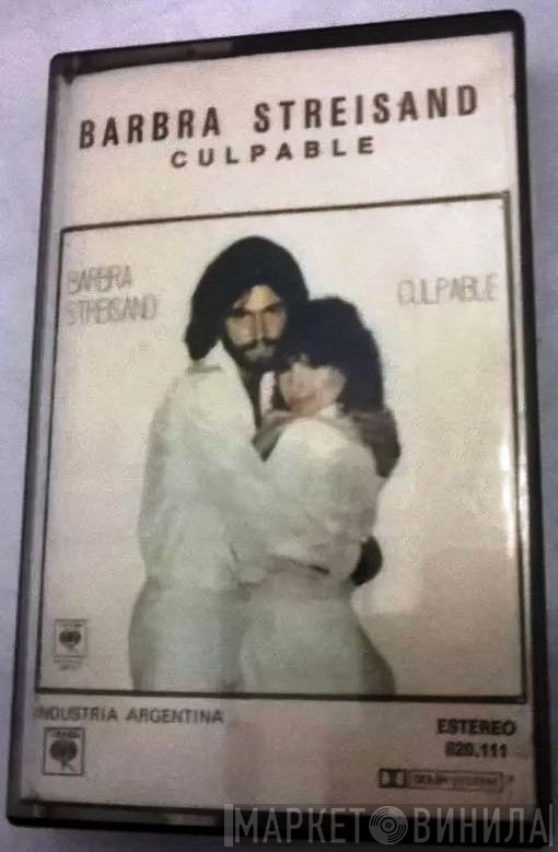 Barbra Streisand  - Culpable