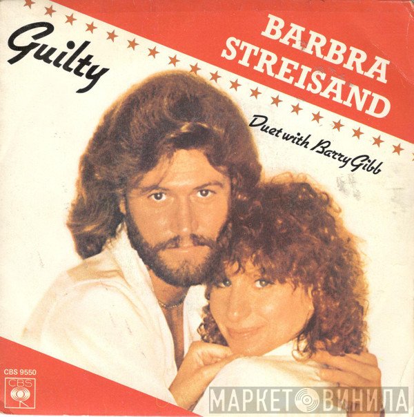 Barbra Streisand Duet With Barry Gibb  - Guilty