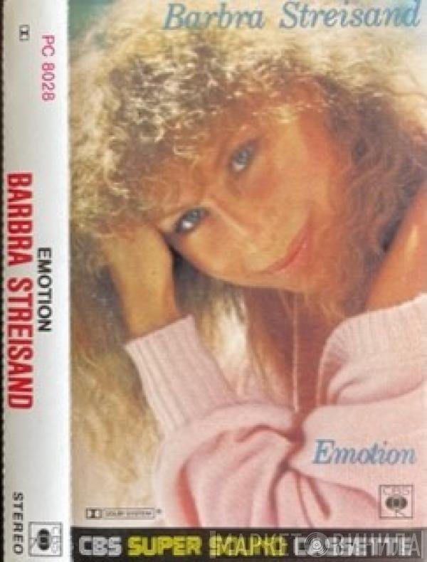 Barbra Streisand  - Emotion