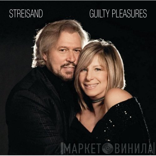 Barbra Streisand  - Guilty Pleasures