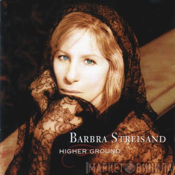 Barbra Streisand - Higher Ground