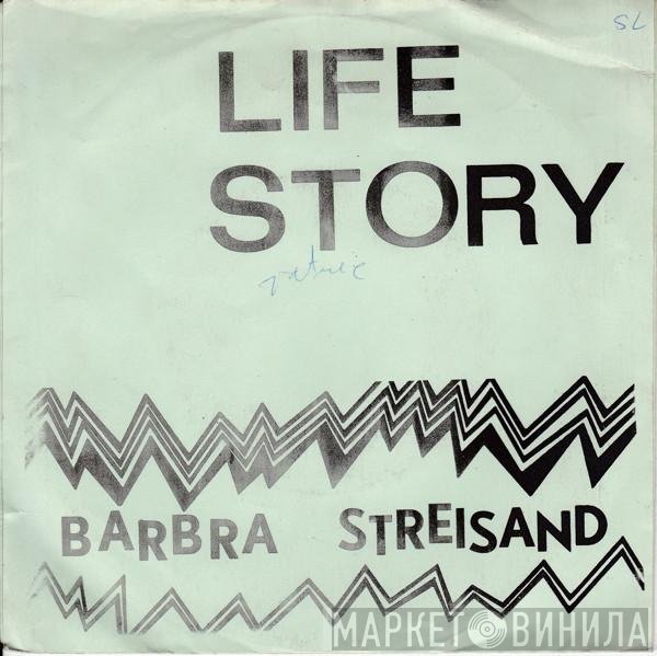 Barbra Streisand  - Life Story