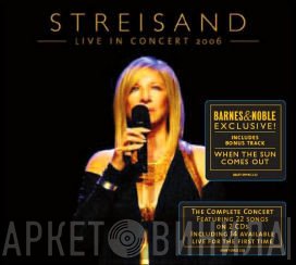 Barbra Streisand  - Live In Concert 2006