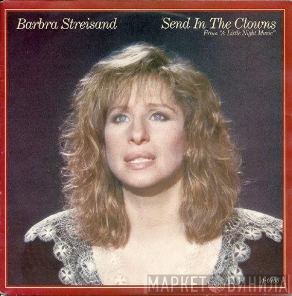 Barbra Streisand  - Send In The Clowns