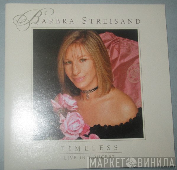Barbra Streisand  - Timeless - Live In Concert