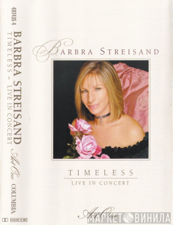 Barbra Streisand  - Timeless - Live In Concert