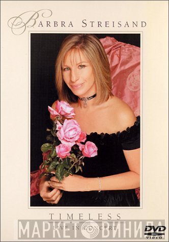 Barbra Streisand - Timeless - Live In Concert