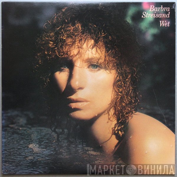 Barbra Streisand  - Wet