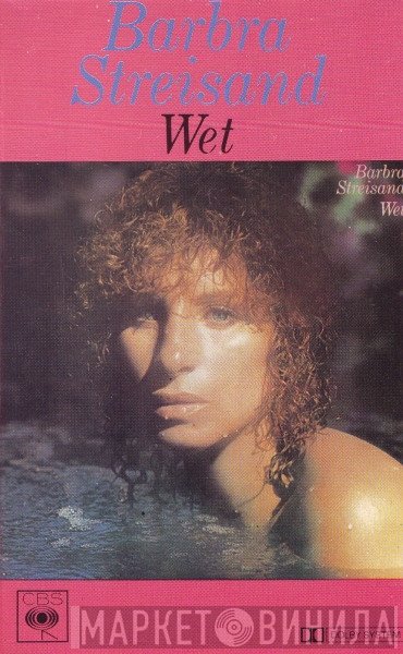 Barbra Streisand  - Wet