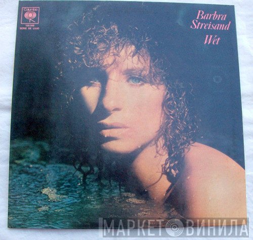 Barbra Streisand  - Wet
