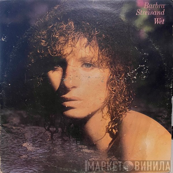 Barbra Streisand  - Wet