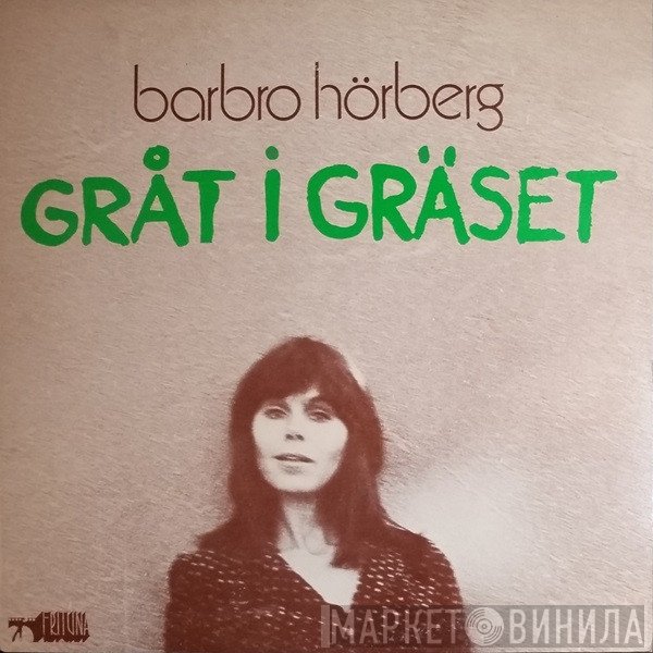 Barbro Hörberg - Gråt I Gräset