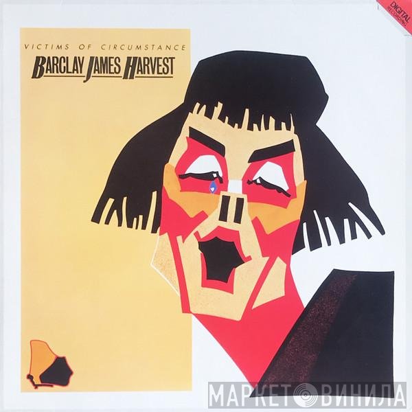 Barclay James Harvest  - Victims Of Circumstance