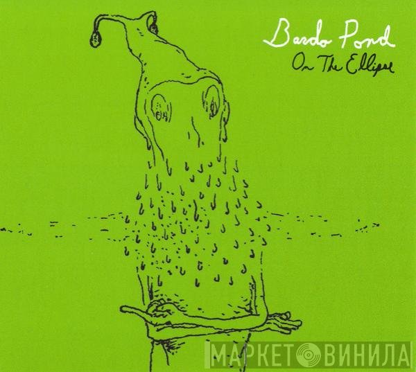 Bardo Pond  - On The Ellipse