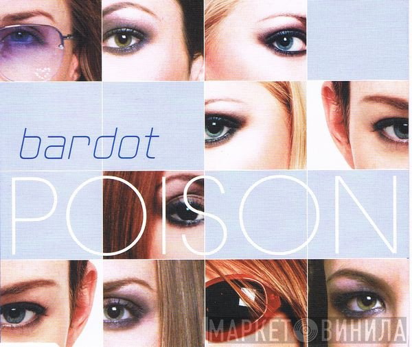 Bardot  - Poison