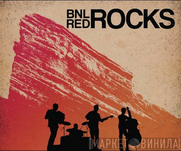 Barenaked Ladies  - BNL Rocks Red Rocks
