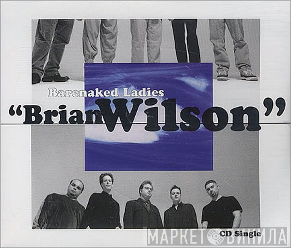 Barenaked Ladies - Brian Wilson