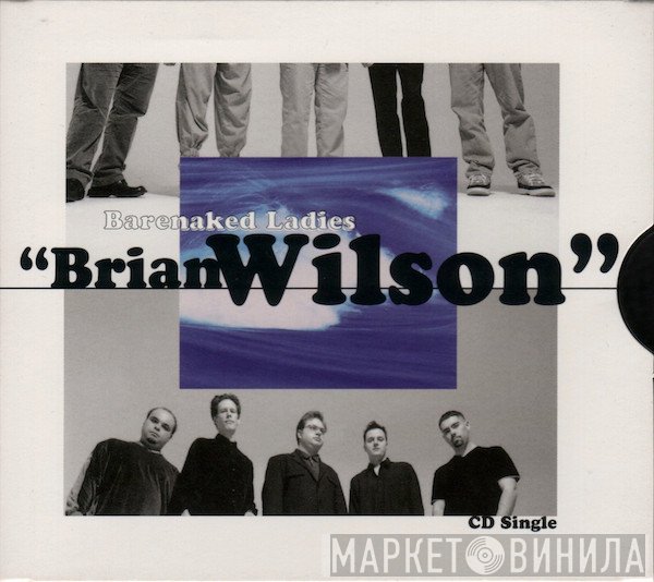 Barenaked Ladies  - Brian Wilson