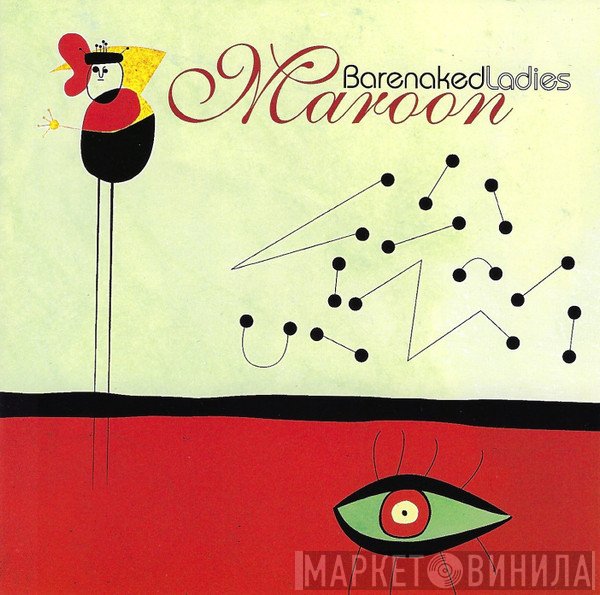 Barenaked Ladies  - Maroon