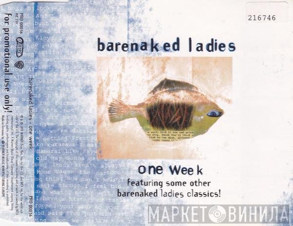 Barenaked Ladies  - One Week