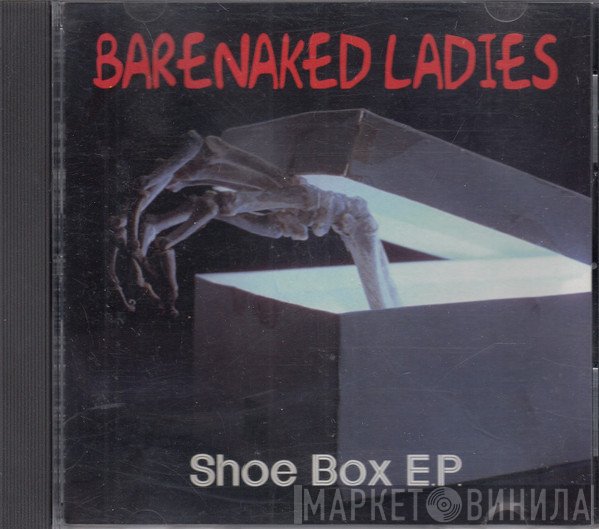 Barenaked Ladies - Shoe Box E.P.