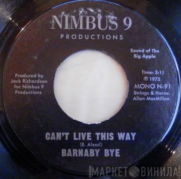 Barnaby Bye - Can't Live This Way