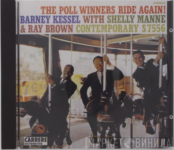 Barney Kessel, Shelly Manne, Ray Brown  - The Poll Winners Ride Again !